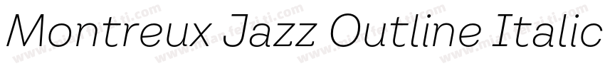 Montreux Jazz Outline Italic字体转换